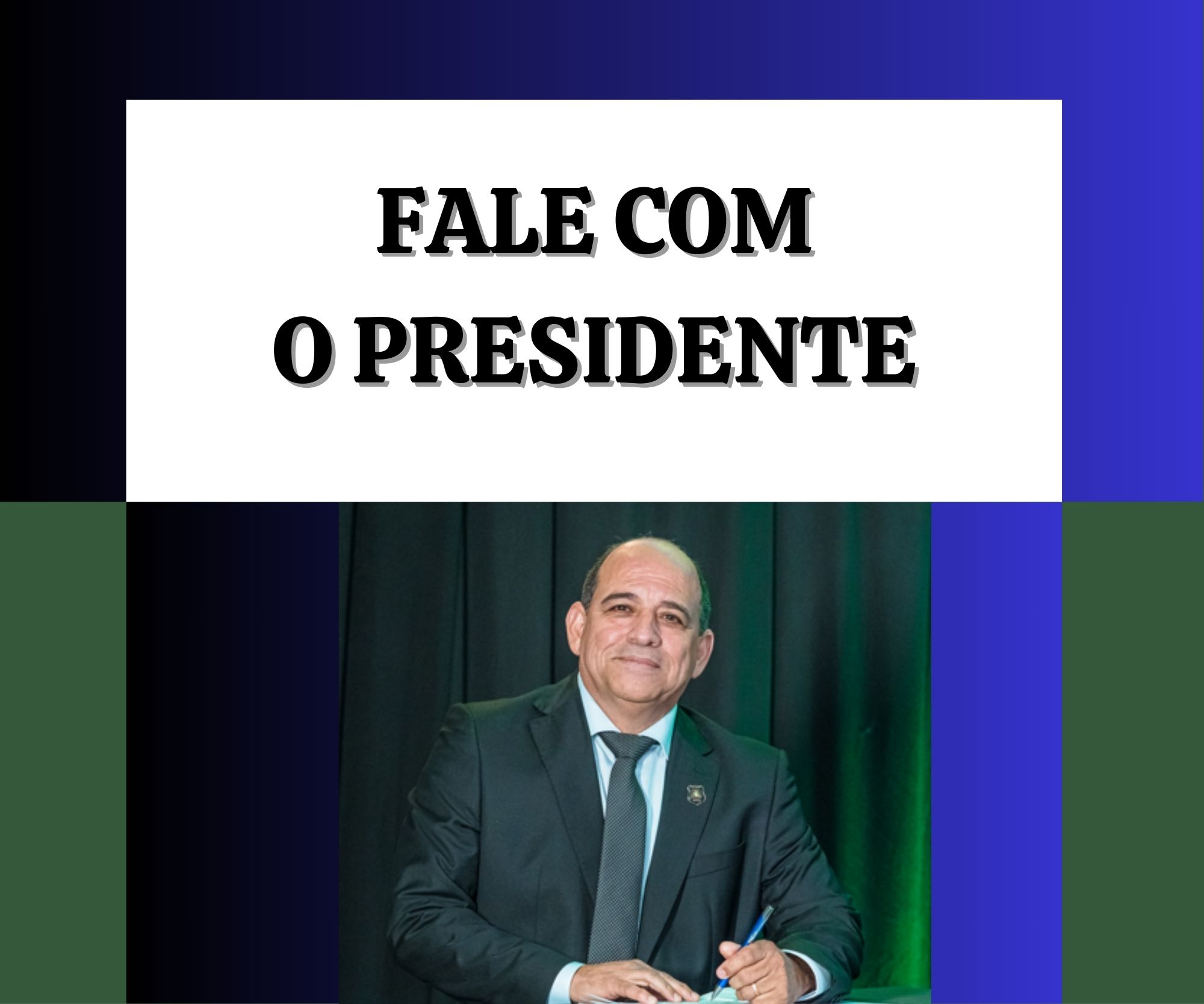 FALE COM O PRESIDENTE